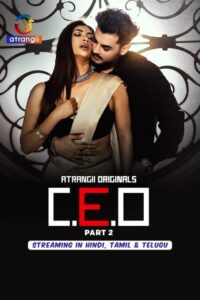 C. E. O (2025) S01 Hindi Atrangii WEB-DL H264 AAC 1080p 720p 480p Download
