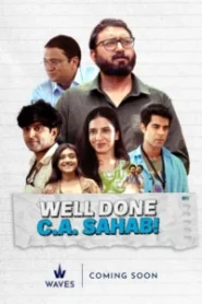 Well Done C.A. Sahab (2025) Hindi WAVES WEB-DL H264 AAC 4K 1080p 720p 480p ESub