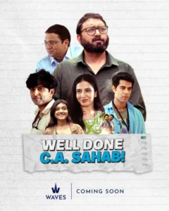 Well Done C.A. Sahab (2025) Hindi WAVES WEB-DL H264 AAC 4K 1080p 720p 480p ESub